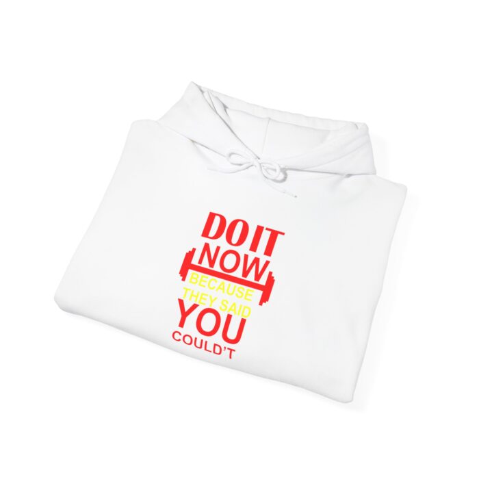 do it now because they said heavy blend hooded sweatshirt